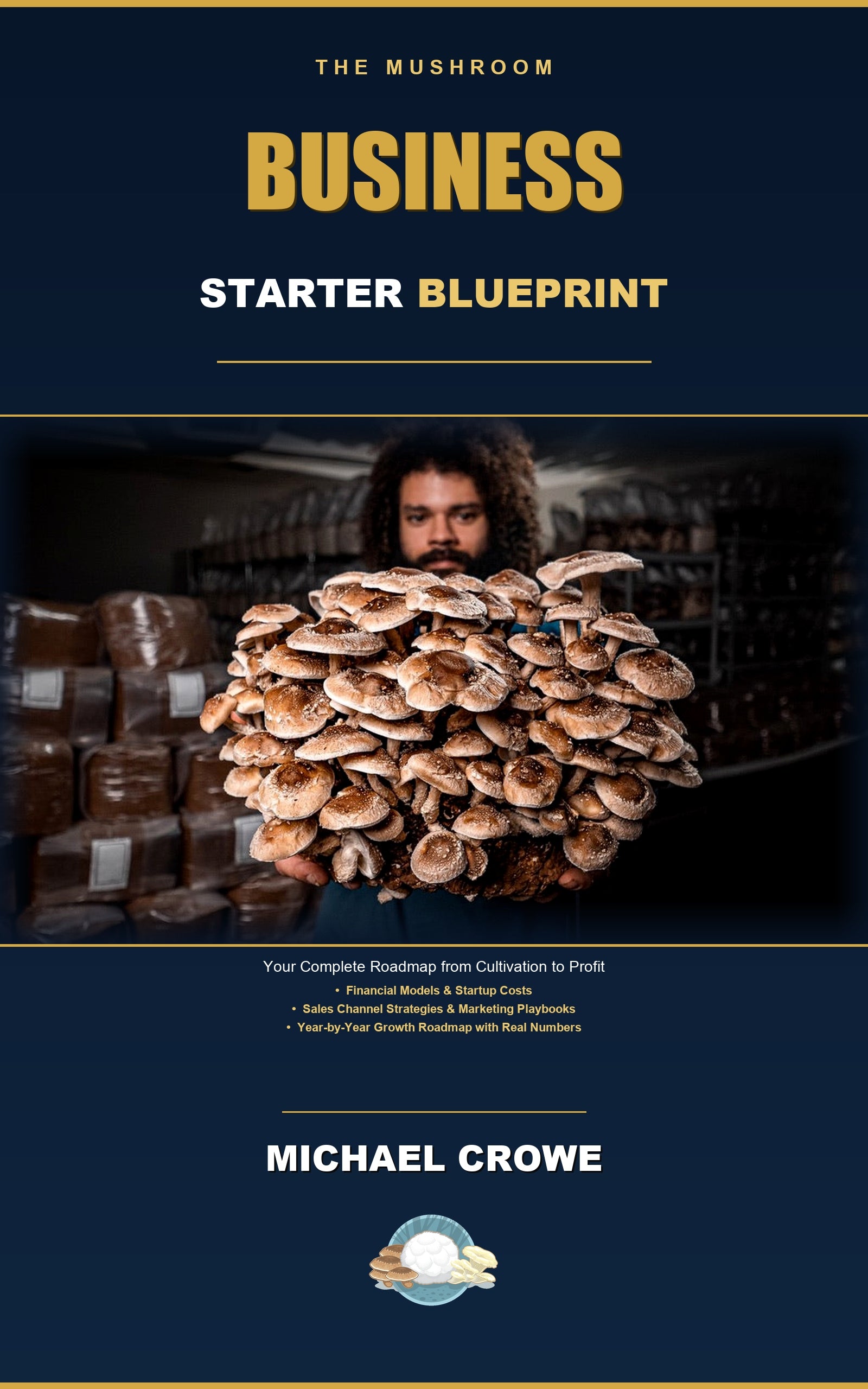 The Mushroom Business Starter Blueprint